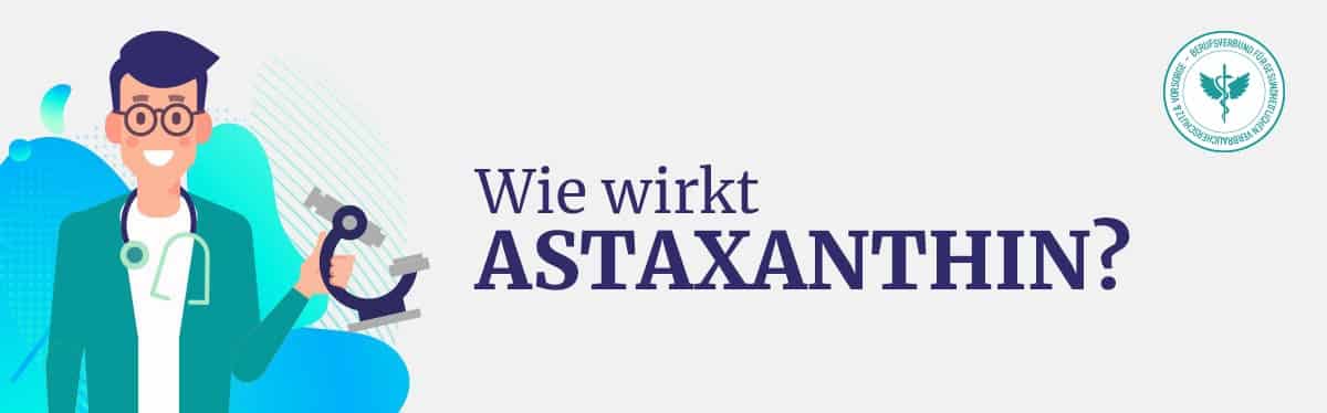 Wie wirkt Astaxanthin