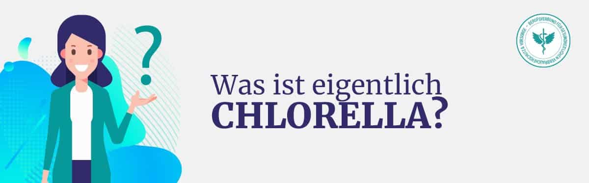 Was ist Chlorella