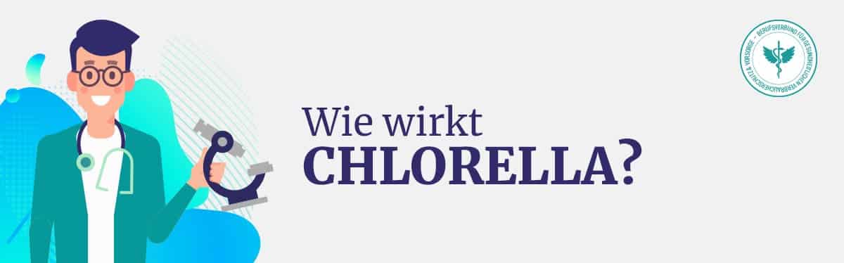 Wie wirkt Chlorella