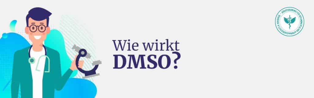 Wie wirkt DMSO