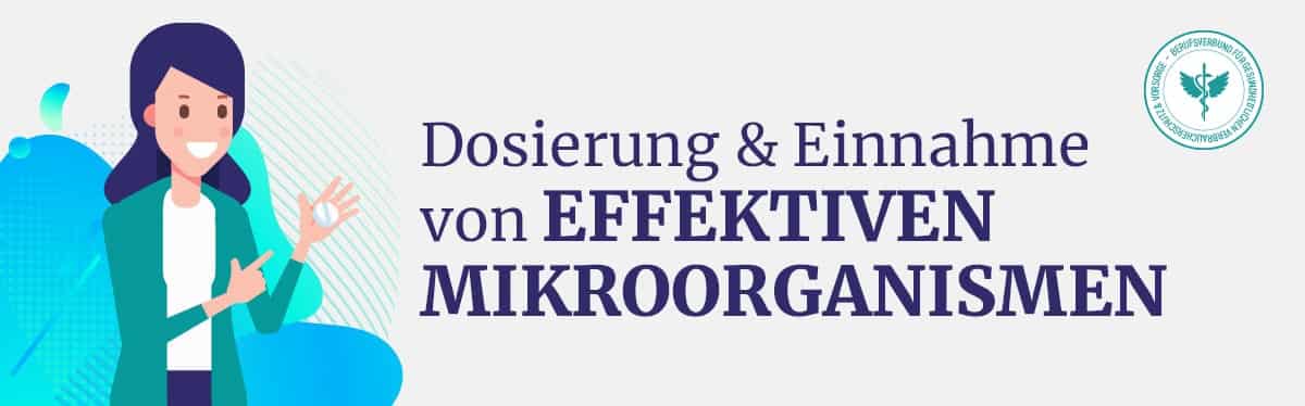 Dosierung und Einnahme Effektive Mikrooganismen