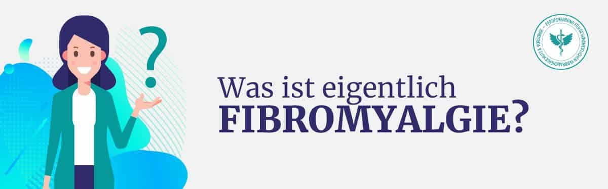 Was ist Fibromyalgie