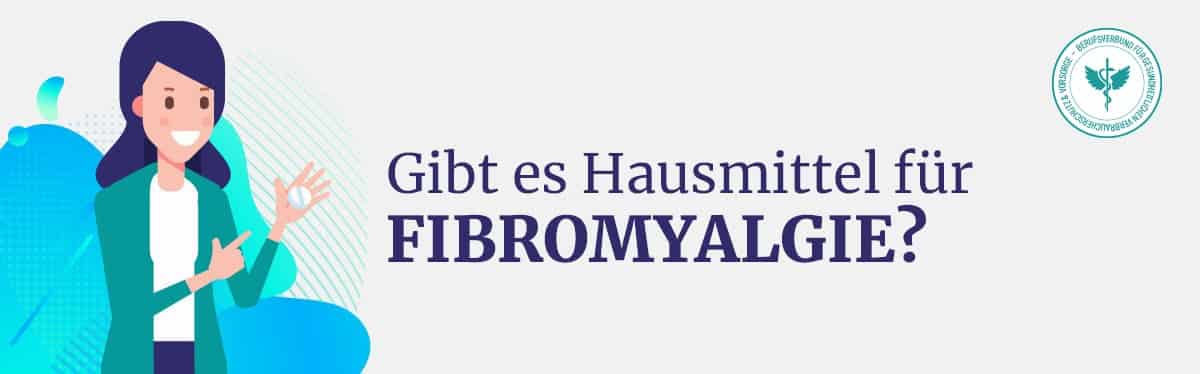 Hausmittel Fibromyalgie