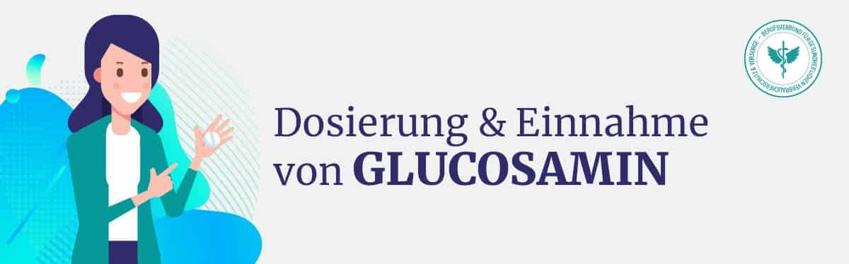 Dosierung und Einnahme Glucosamin