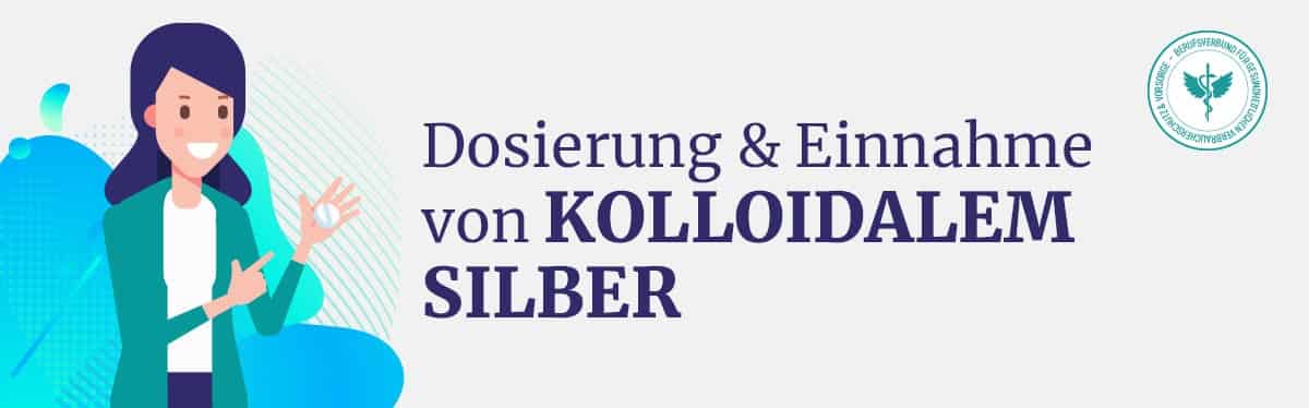 Dosierung & Einnahme Kolloidalem Silber