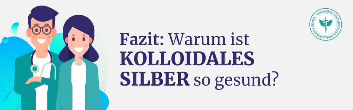 Fazit Kolloidales Silber