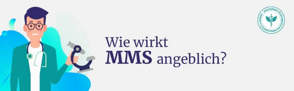 Wie wirkt angeblich MMS