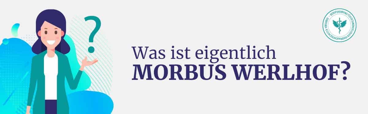 Was sit Morbus Werlhof