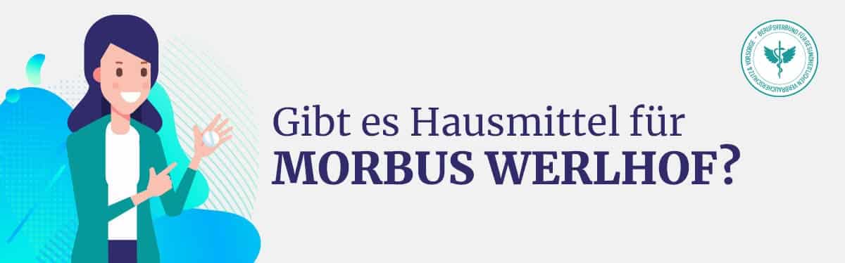Hausmittel Morbus Werlhof