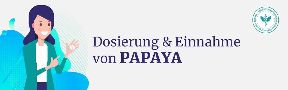 Dosierung und Einnahme Papaya