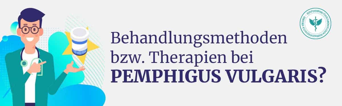 Behandlunf Therapie Pemphigus-Vulgaris