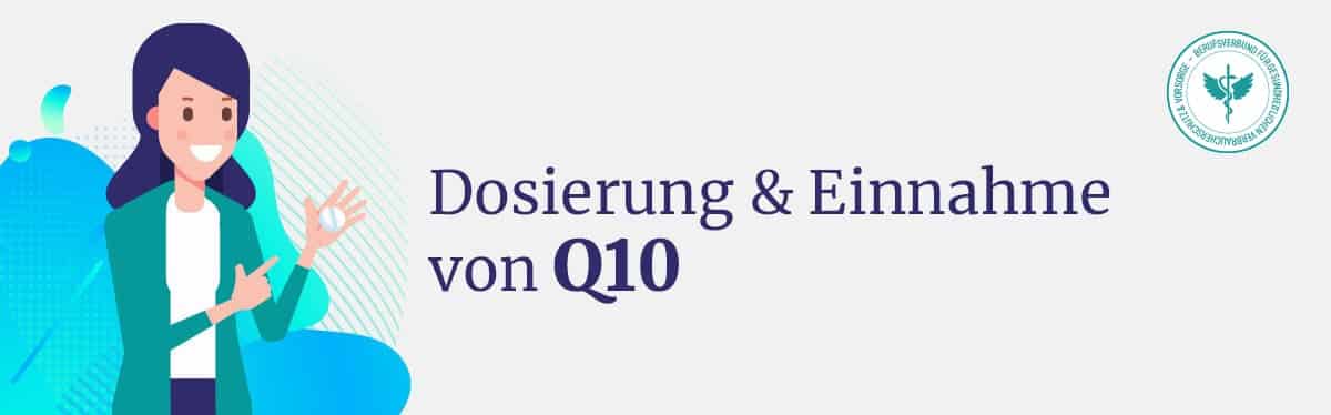 Dosierung und Einnahme Q10