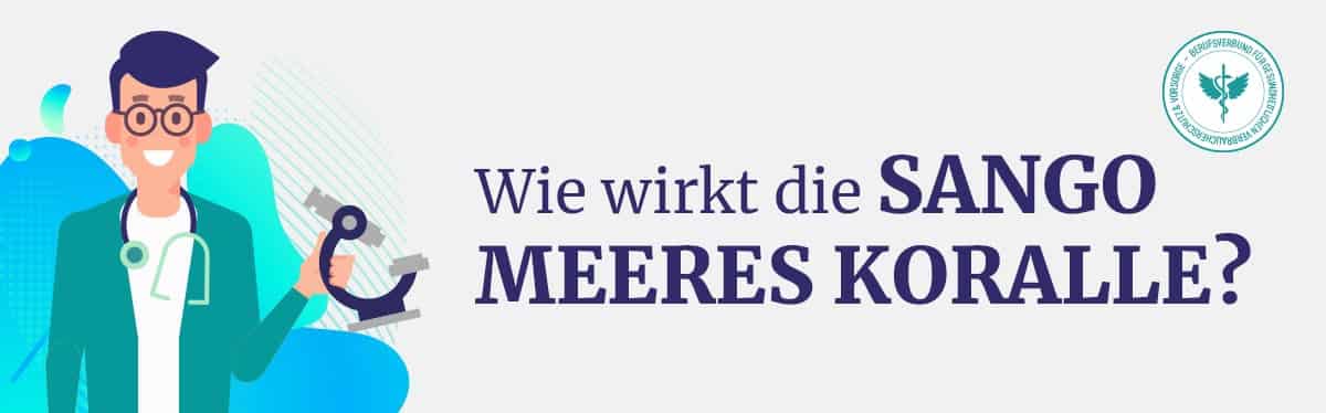 Wie wirkt Sango Meeres Koralle