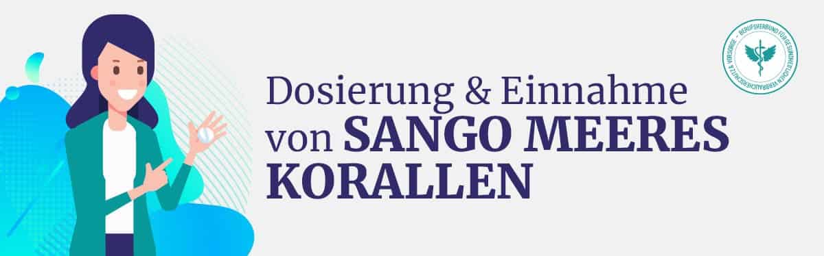Dosierung und Einnahme Sango Meeres Koralle