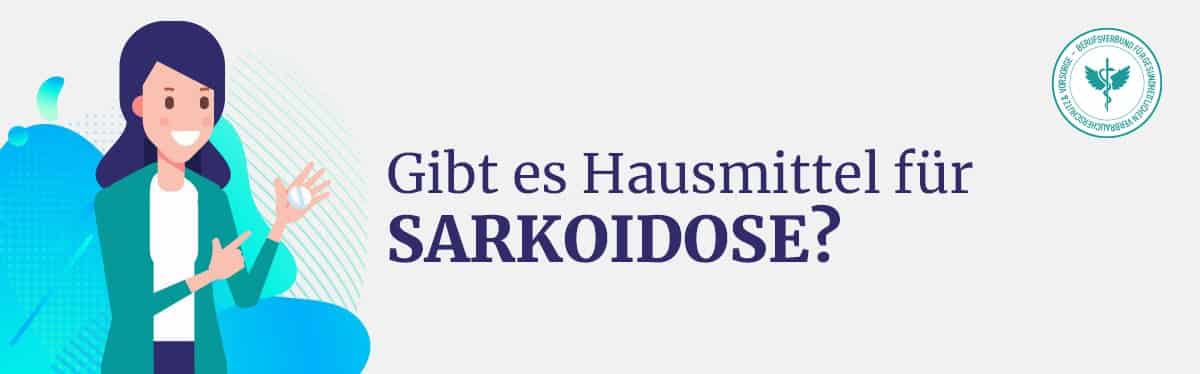 Hausmittel Sarkoidose