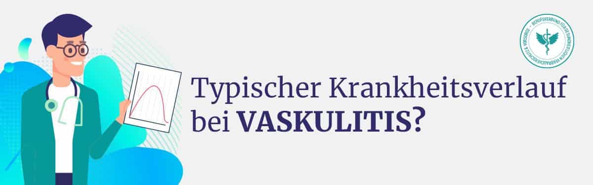 Krankheitsverlauf Vaskulitis