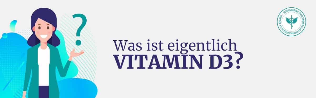 Was ist Vitamin D3